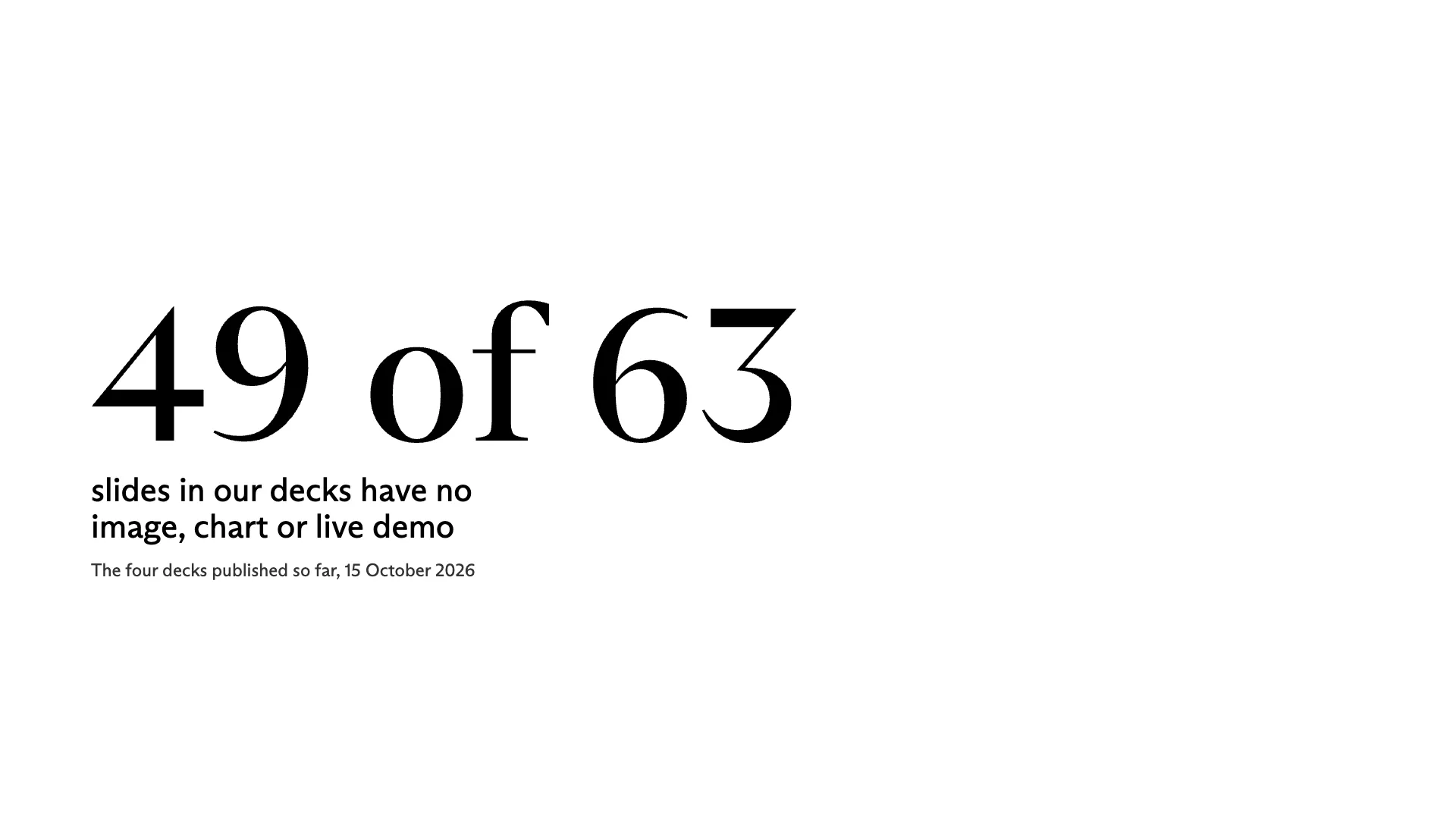 The second slide of this deck: one figure, set large
